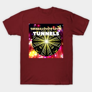 Tunnels - (Official Video) by Yahaira Lovely Loves on YouTube T-Shirt